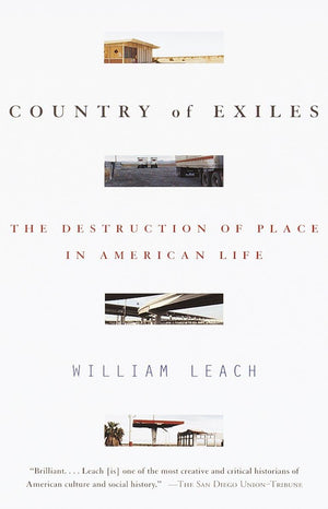 Country of Exiles: The Destruction of Place in American Life,Used