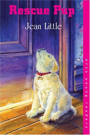 Rescue Pup (Orca Young Readers),Used