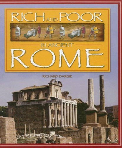 Rich & Poor in Ancient Rome (RICH AND POOR IN)