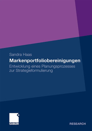 Markenportfoliobereinigungen: Entwicklung eines Planungsprozesses zur Strategieformulierung (German Edition),New