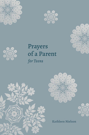 Prayers of a Parent for Teens,Used