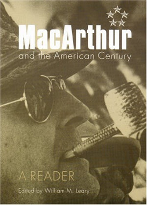 Macarthur and the American Century: A Reader,Used