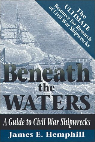Beneath the Waters: Guide to Civil War Shipwrecks