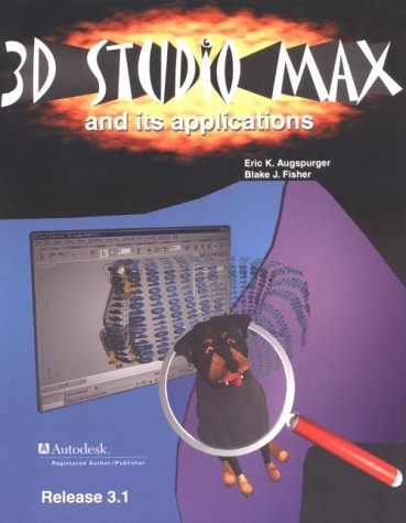 3D Studio Max and Its Applications: Release 3.1,Used