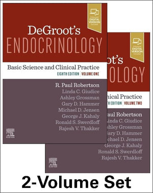 DeGroot s Endocrinology: Basic Science and Clinical Practice