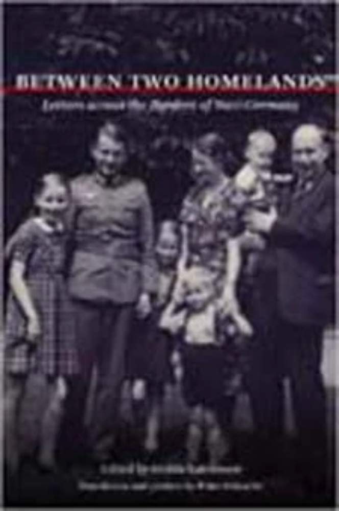 Between Two Homelands: Letters across the Borders of Nazi Germany,Used