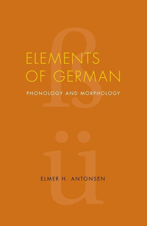 Elements Of German: Phonology And Morphology,Used