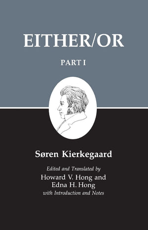 Either/Or, Part I (Kierkegaard's Writings, 3),Used