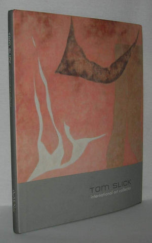 Tom Slick: International Art Collector: An Exhibition,Used