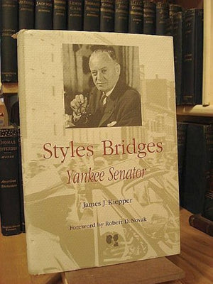 Styles Bridges: Yankee Senator,Used