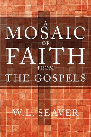 A Mosaic of Faith from the Gospels,Used