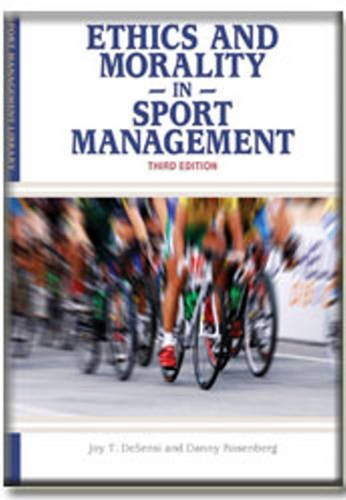 Ethics and Morality in Sport Management,Used