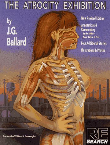 The Atrocity Exhibition, Revised Edition (ReSearch Series)