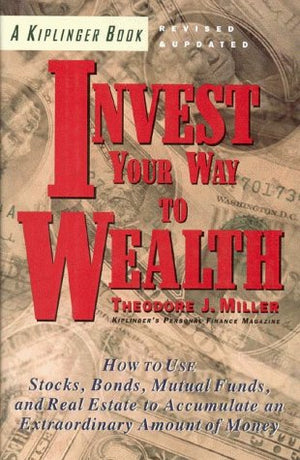 Kiplinger's Invest Your Way to Wealth,Used