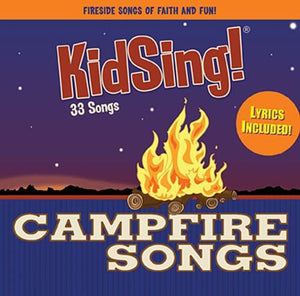 Kidsing! Campfire Songs! 33 Alltime Best Camp Songs