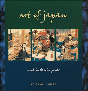 Art of Japan: WoodBlock Color Prints (Art Around the World),New