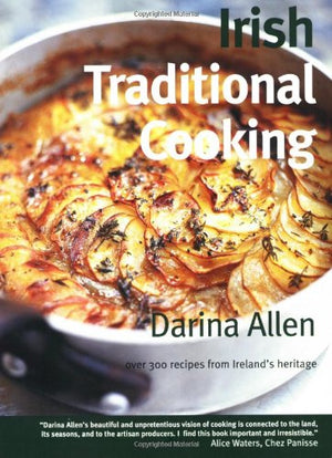 Irish Traditional Cooking: Over 300 Recipes From Irelands Heritage-new