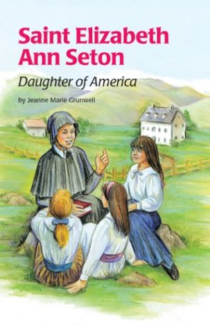Saint Elizabeth Ann Seton Daughter Of America (Encounter The Saints Series #3),Used