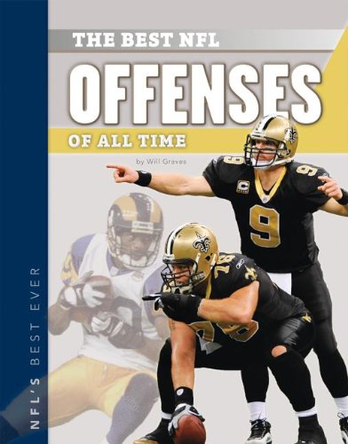Best Nfl Offenses Of All Time (Nfl'S Best Ever),New