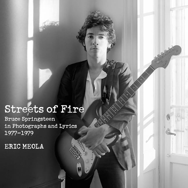 Streets of Fire: Bruce Springsteen in Photographs and Lyrics 19771979,Used