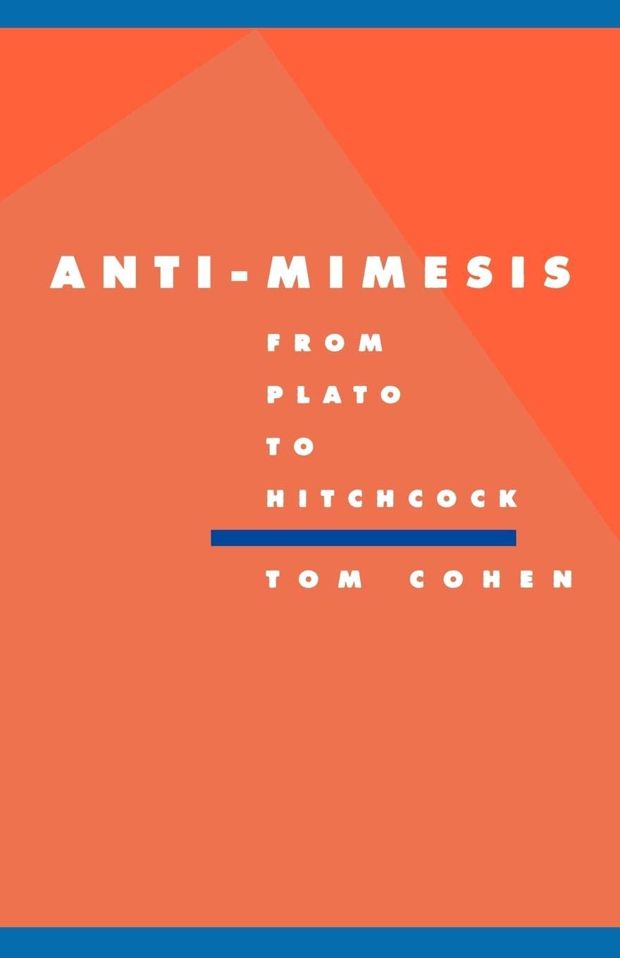 Antimimesis From Plato To Hitchcock (Literature, Culture, Theory, Series Number 10),New