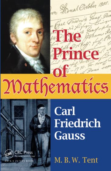 The Prince of Mathematics: Carl Friedrich Gauss,Used