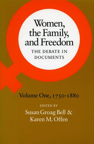 Women, The Family, And Freedom: The Debate In Documents, Volume Ii, 18801950,New