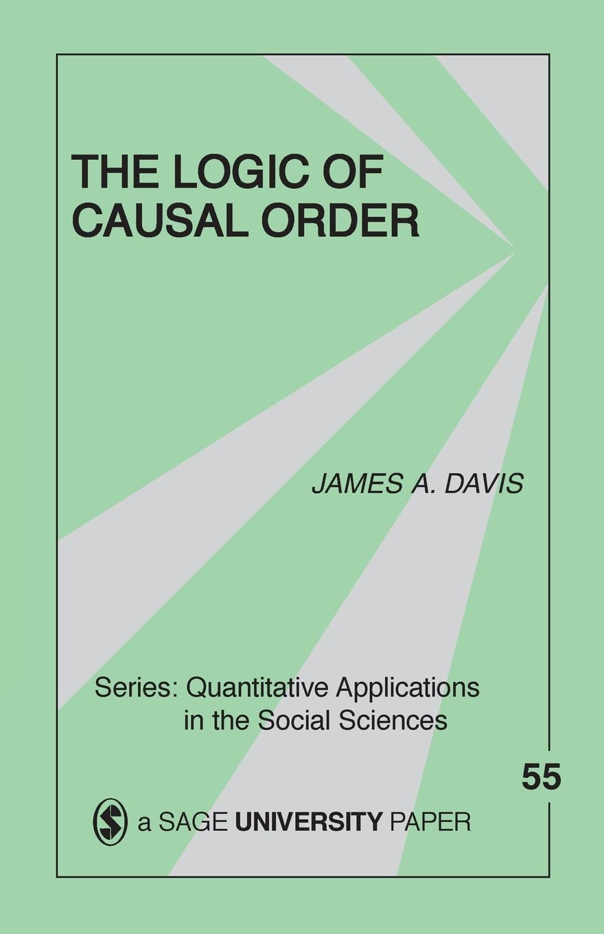 The Logic Of Causal Order (Quantitative Applications in the Social Sciences),Used