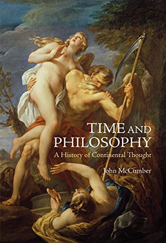 Time and Philosophy: A History of Continental Thought,Used