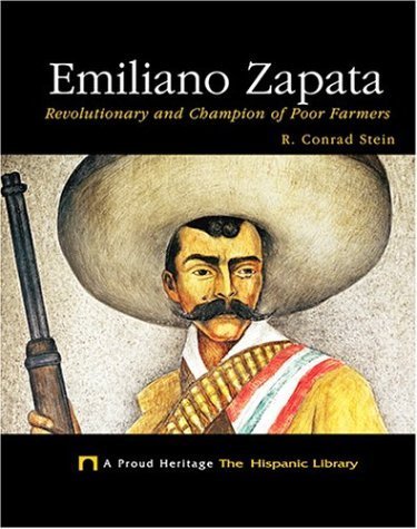 Emiliano Zapata: Revolutionary and Champion of Poor Farmers (Proud Heritage: The Hispanic Library),Used