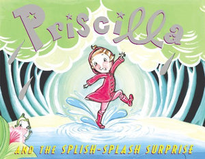 Priscilla And The Splishsplash Surprise