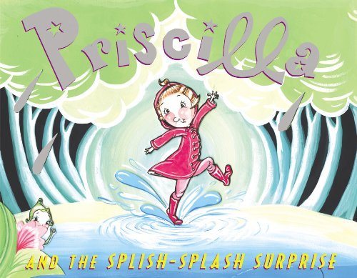Priscilla And The Splishsplash Surprise