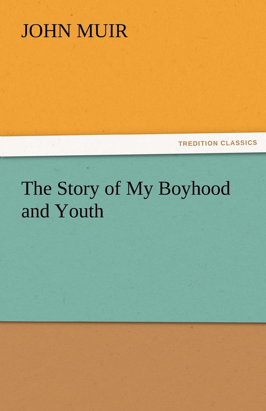 The Story of My Boyhood and Youth,Used