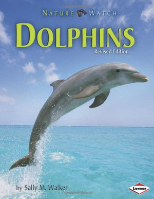 Dolphins (Revised Edition) (Nature Watch),Used