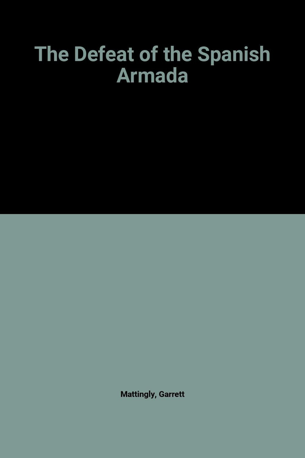 Defeat Of The Spanish Armada,Used
