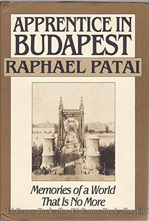 Apprentice in Budapest: Memories of a World That Is No More,Used