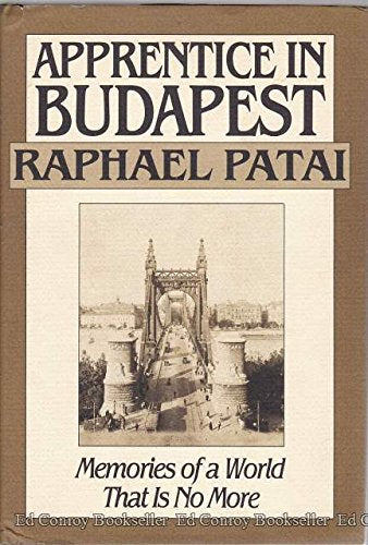 Apprentice in Budapest: Memories of a World That Is No More,Used