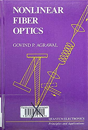 Nonlinear Fiber Optics (Quantum ElectronicsPrinciples and Applications),Used