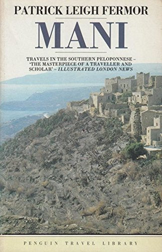 Mani: Travels in the Southern Peloponnese,Used