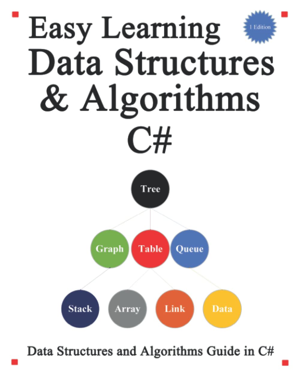 Easy Learning Data Structures & Algorithms C#: Data Structures and Algorithms Guide in C#,Used