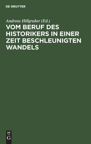 Vom Beruf Des Historikers In Einer Zeit Beschleunigten Wandels: Akademische Gedenkfeier Fr Theodor Schieder Am 8. Februar 1985 I,Used