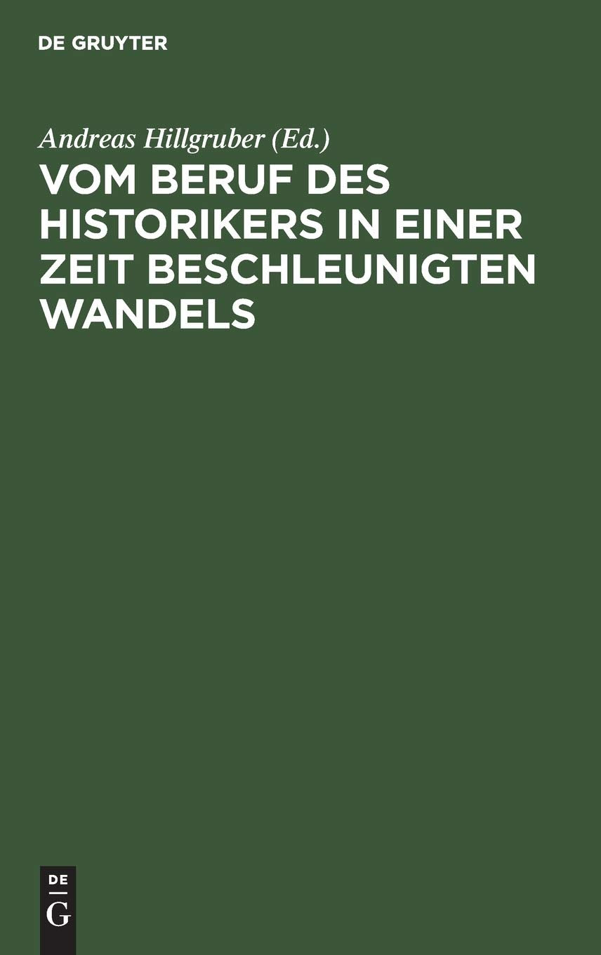 Vom Beruf Des Historikers In Einer Zeit Beschleunigten Wandels: Akademische Gedenkfeier Fr Theodor Schieder Am 8. Februar 1985 I,Used