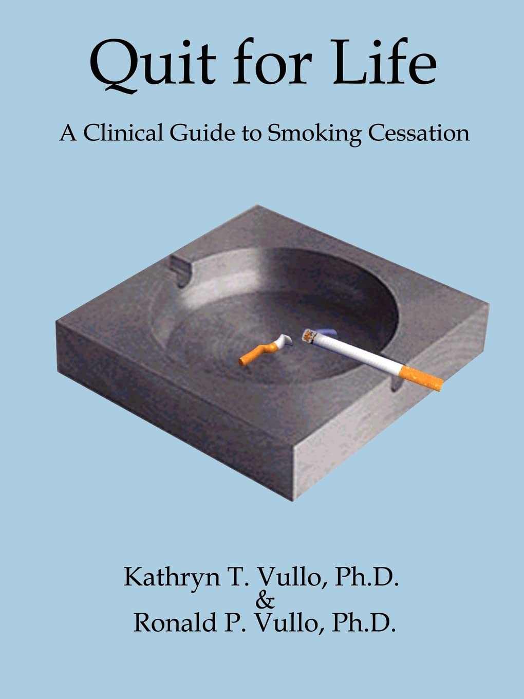Quit for Life: A Clinical Guide to Smoking Cessation,Used