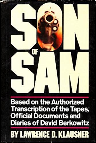 Son of Sam: Based on the Authorized Transcription of the Tapes, Official Documents and Diaries of David Berkowitz,Used