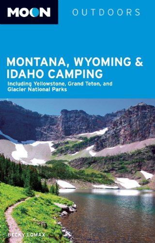 Moon Montana, Wyoming & Idaho Camping (Moon Outdoors),Used