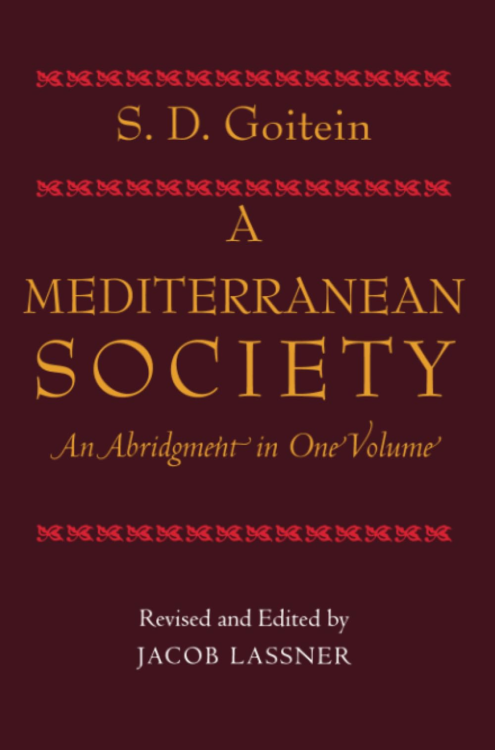 Mediterranean Society, An Abridgment in One Volume,Used