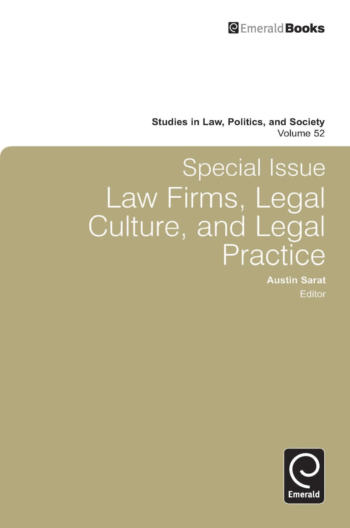 Special Issue: Law Firms, Legal Culture And Legal Practice: Law Firms, Legal Culture, And Legal Practice (Studies In Law, Politi,Used
