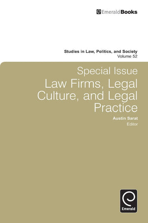 Special Issue: Law Firms, Legal Culture And Legal Practice: Law Firms, Legal Culture, And Legal Practice (Studies In Law, Politi,Used