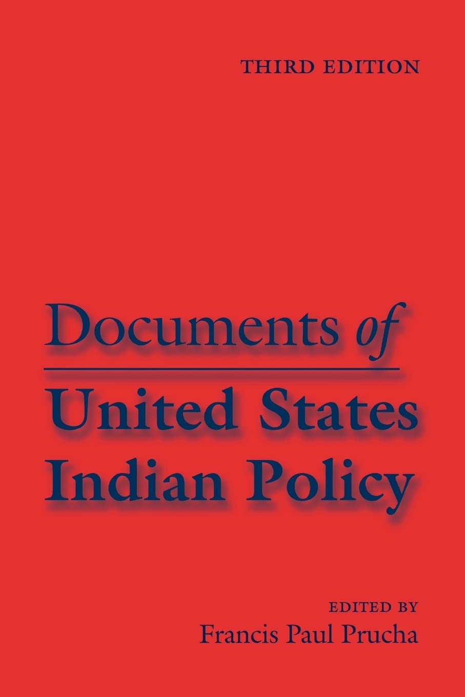 Documents Of United States Indian Policy,Used