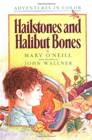 Hailstones and Halibut Bones (Adventures in Color),Used